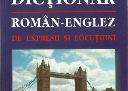 Dicționar roman-englez de expresii și locuțiuni