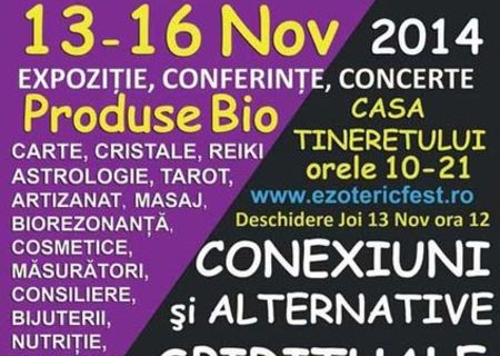 EzotericFest 13-16 Nov 2014 ALTERNATIVE SI TERAPII SPIRITUALE Timisoara