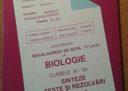 Ghid pentru Bacalaureat de nota 10 la Biologie