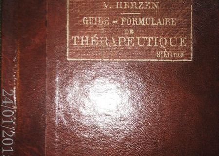 "Guide-Formulaire de Thérapeutique",Dr. HERZEN V , 1914 ,