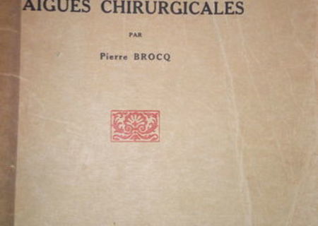 Les pancreatites aigues chirurgicales , Brock, Paris ,1926