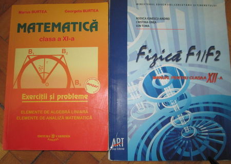 Manual fizica clasa a XII + Culegere matematica clasa a XI