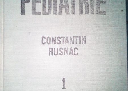 Sindroame In Pediatrie, Vol 1,Constantin Rusnac, Ed. Medicala, Bucuresti,1990