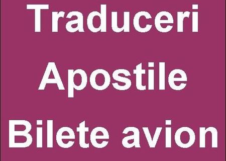 Traduceri Legalizate, Apostile, Bilete de avion