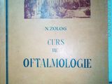 Curs de Oftalmologie , N. Zolog, IMF Timisoara ,1956