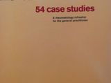 Folia Rheumatologica -54 Case Studies - A Rheumatology Refresher For The General Practitioner