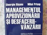 -	Managementul aprovizionarii si desfacerii vanzarii – Basanu