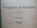 Peregrine et Peregrin Peladan roman , 1904